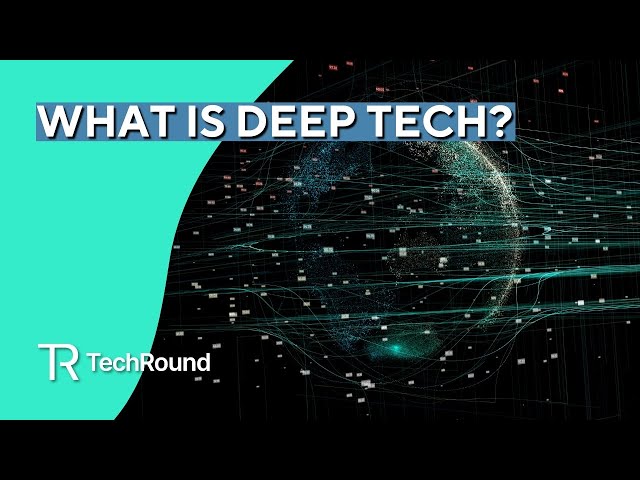 What Is Deep Tech?