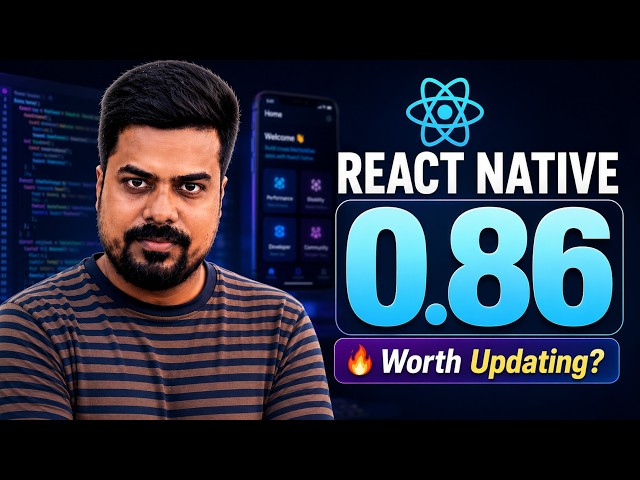 Should You Upgrade to React Native 0.86? | Features & Breaking Changes