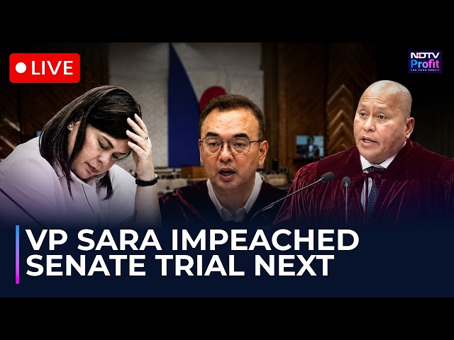 LIVE: Sara Duterte Impeached | Senate Trial Looms | Philippines Political Crisis Deepens