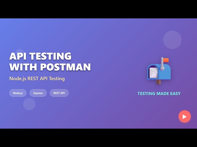 API Testing with Postman: A Beginner's Guide (Node.js REST API)