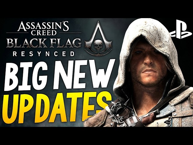 BIG Assassin's Creed Black Flag Resynced UPDATES - 3.5 MILLION Sold in 14 DAYS + More REMAKES News!