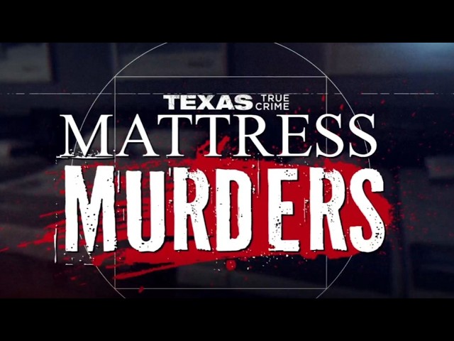 Texas True Crime: The Mattress Murders | Full Documentary