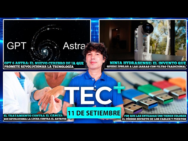 TEC+: ChatGPT revela GPT6 Astra, Ninja HydrSense quiere jubilar a los filtros de agua, y más