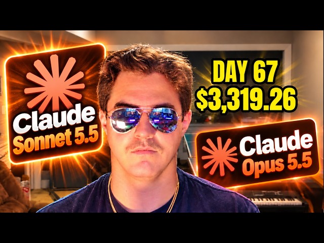 SONNET 5.5 IS AMAZING - Vibe Coding Until I Can Move Out of My Mom's Basement - Day 67 - $3319.25