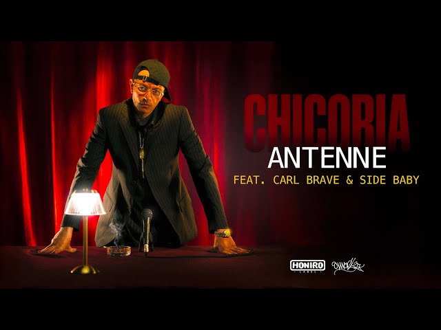 CHICORIA feat. CARL BRAVE & SIDE BABY - ANTENNE (LYRIC VIDEO)