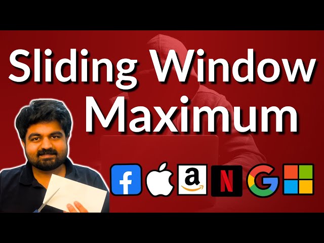 Sliding Window Maximum | LeetCode 239 (Hard)