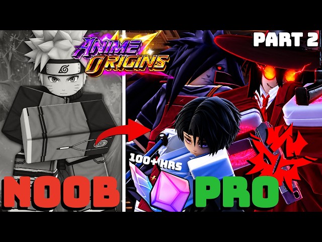 Spending 100+ Hours Going Noob To Pro In Anime Origins!! Getting EVERY SECRET!! Part 2! (Roblox)