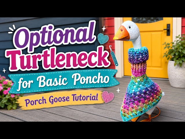Left Hand: How to Crochet Porch Goose Turtleneck Poncho Option