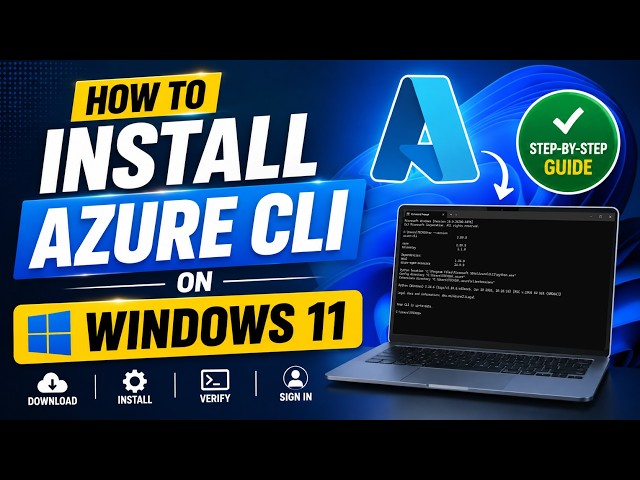 How to Install Azure CLI on Windows 11 | Step-by-Step Guide
