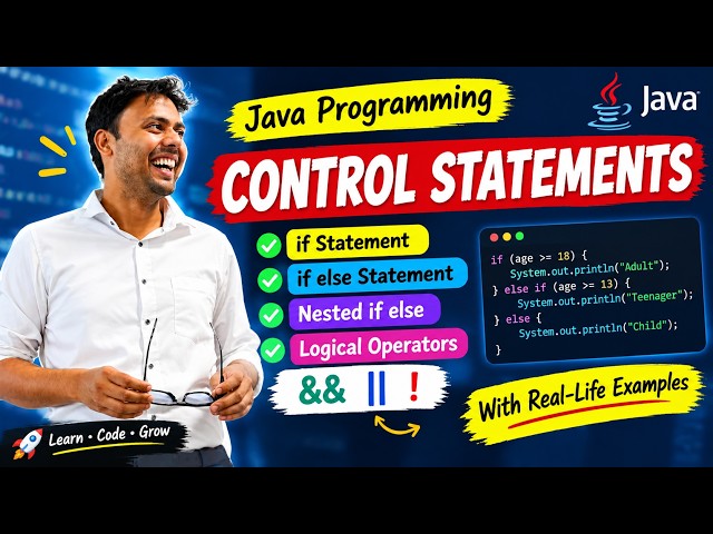 Class- : 4 Java Control Statements Explained 🔥 | if, if-else, Nested if-else & Logical Operators