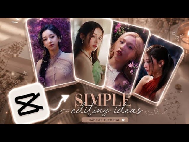 SIMPLE EDITING IDEAS ON CAPCUT | WITHOUT USING PRO