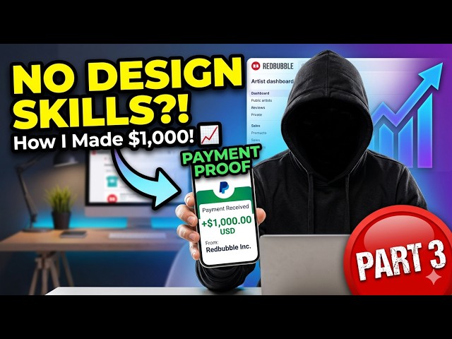 No Design Skills Needed! How I Made $1,000 on Redbubble in 30 Days (Step-by-Step) 🎨 PART 3