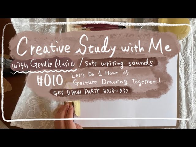 Creative Study with Me #010 | Gesture Drawing  | Soft Pencil Sounds & Gentle Music | 1 Hour