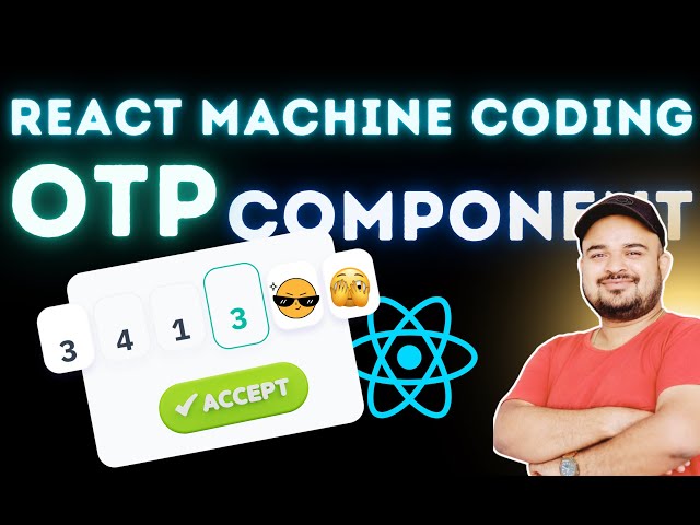 OTP Component ReactJS | React Machine Coding Round Interview Questions by Frontend Master #reactjs