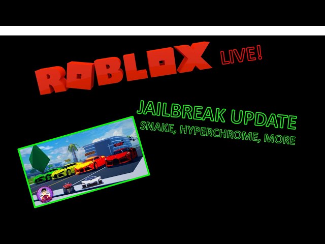 Roblox Jailbreak | HYPERCHROME UPDATE RELEASES LIVE!