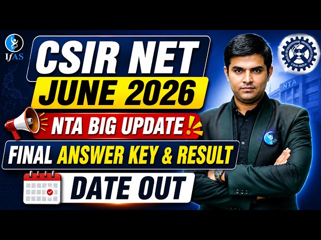 Big Update Regarding Score Card and Final Answer Key of CSIR NET JUNE 2026