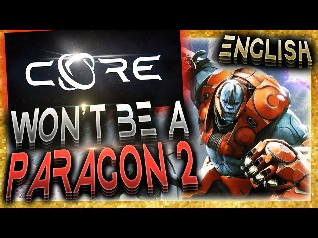 Why Core is silent & what we can expect | Core - All important facts | SharkZxD [Paragon 2 news]