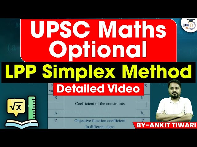 UPSC Maths Optional Lectures | LPP Simplex Method Explained