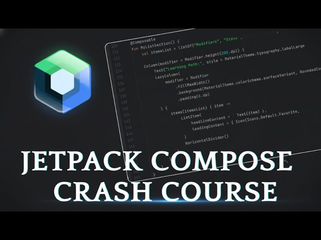 Jetpack Compose Crash Course 🚀 Build Modern Android UI in 30 Minutes