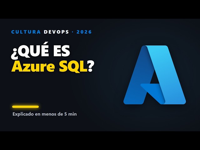¿Qué es Azure SQL? SQL Server gestionado (el RDS de Microsoft) en 5 min