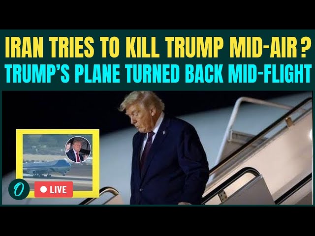 LIVE| Iran Tries to KILL Trump Aboard Air Force One? Trump’s Plane RETURNS to D.C Amid SUDDEN Glitch