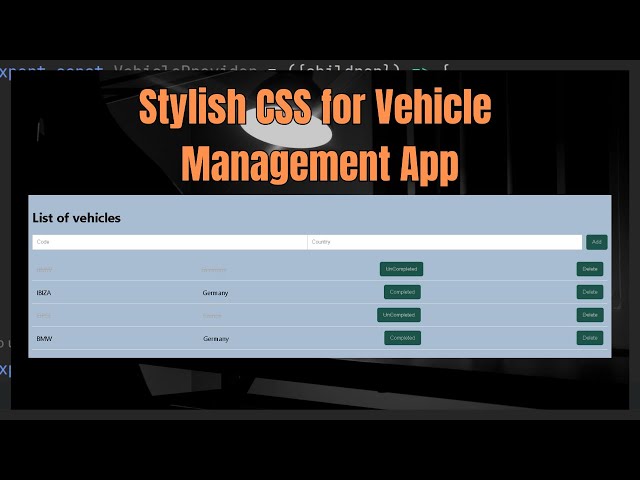 Part 4: "Stylish CSS for Vehicle Management App – Custom Styling and Responsiveness"