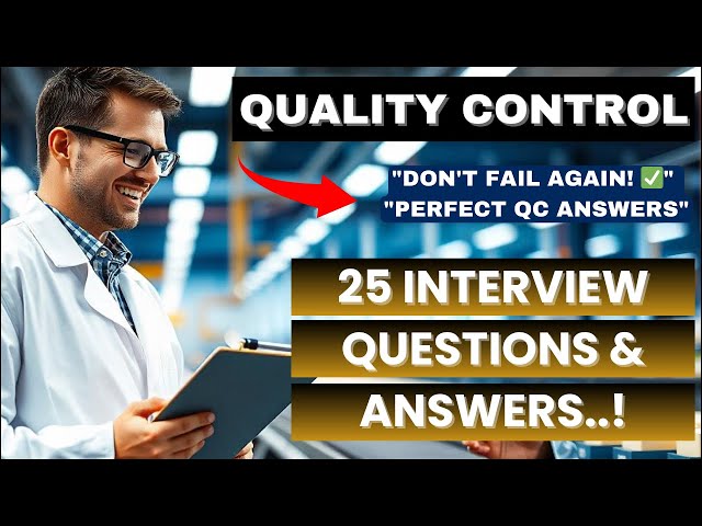 QUALITY CONTROL Interview Guide: 25 Questions Every Fresher Must Know