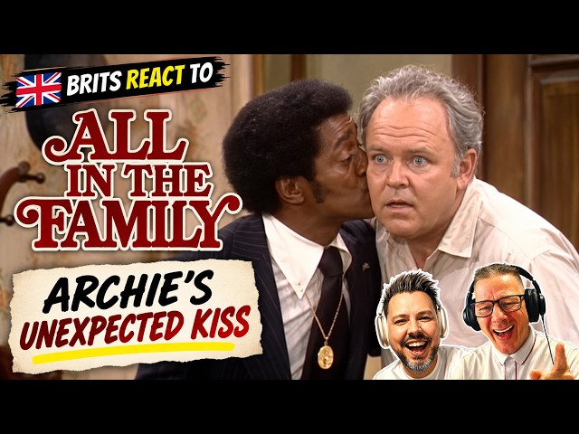Archie Bunker Gets an UNEXPECTED Kiss?!  | Brits React to All in the Family