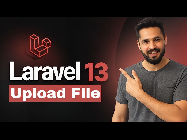 Laravel 13 Tutorial #22 - File Upload & Image Display in Laravel | Store Files, storage:link