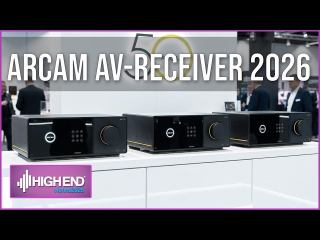 Arcam AV Receiver Line Up 2026 (AVR25, AVR35, AVR45) - High End 2026 Vienna
