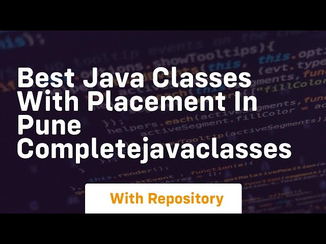 best java classes with placement in pune completejavaclasses