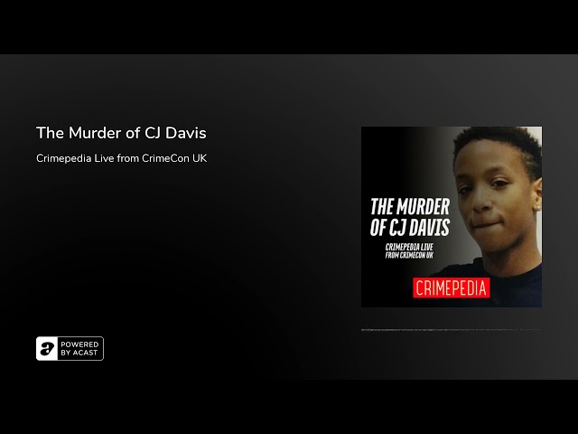 The Murder of CJ Davis