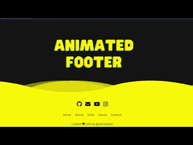 How To Create Footer Using HTML And CSS | ANIMATED FOOTER
