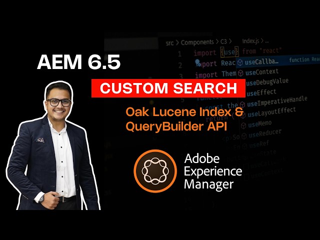 Part 7: AEM (Adobe Experience Manager) 6.5 Custom Search | Oak Lucene Index & QueryBuilder API