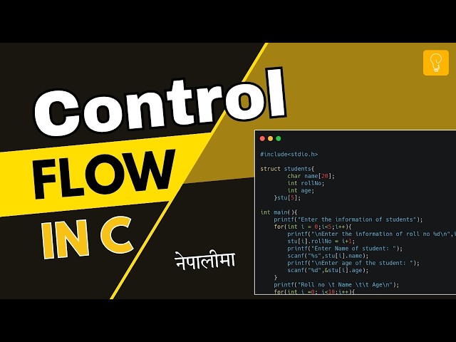 Control Flow in C Programming(In Nepali) | if, else, switch & Loops Explained