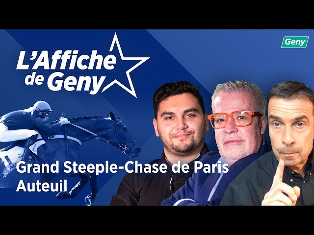 À L'AFFICHE DE GENY - Grand Steeple-Chase de Paris 2025 - Auteuil - Dimanche 18 mai