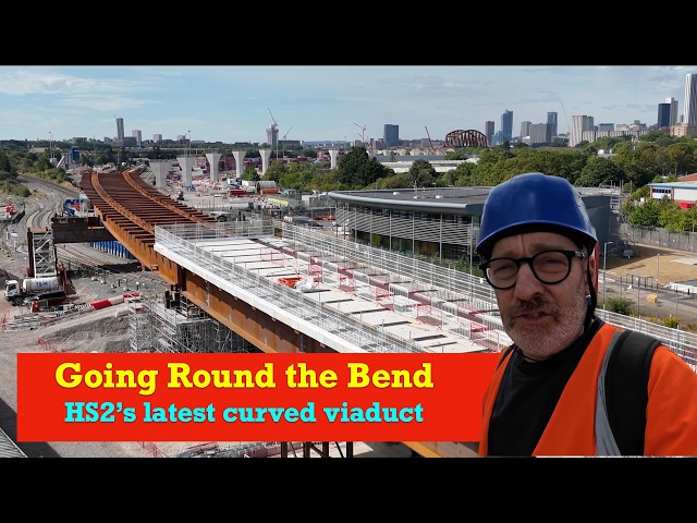 HS2 - Going Round the Bend