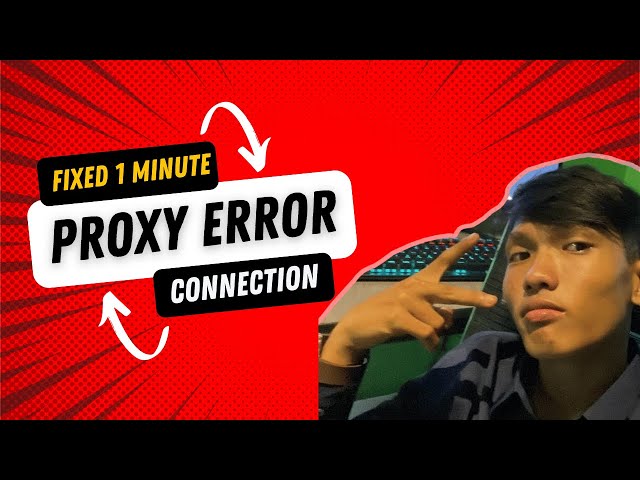 Fixed Error Proxy Connection Field   #Best Video