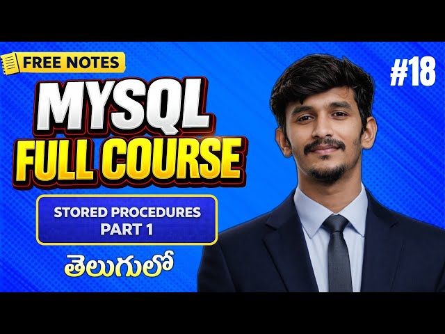 Stored Procedures Explained in Telugu | MySQL full course in Telugu 