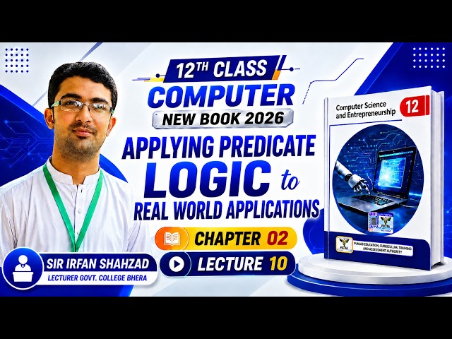 Applying Predicate Logic to Real World Applications | Class 12 Computer Science Chapter 02