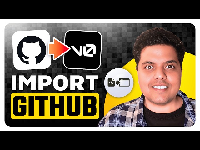 How To Import GitHub Project To v0 By Vercel - Step By Step
