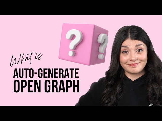 What is Auto-Generate Open Graph?