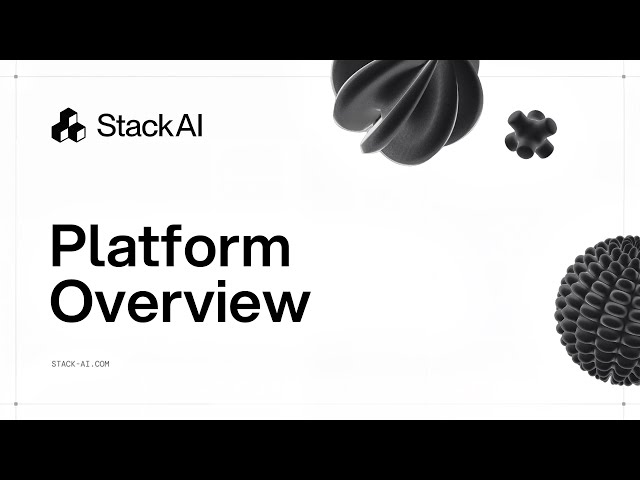 StackAI Academy #1 — Platform Overview