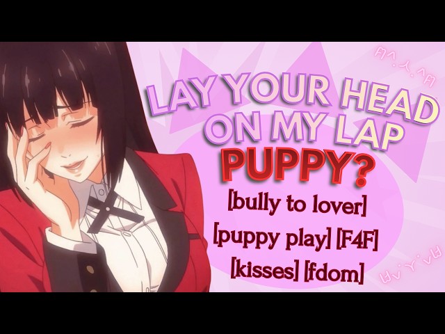 [F4F] your bully turns you into her good girl [part 1 & 2][enemies to lovers][nurturing][teasing]