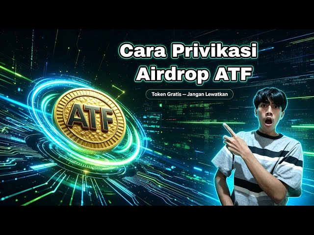 Tutorial cara privikasi airdrop ATP biar tidak kena bot 😱🔥