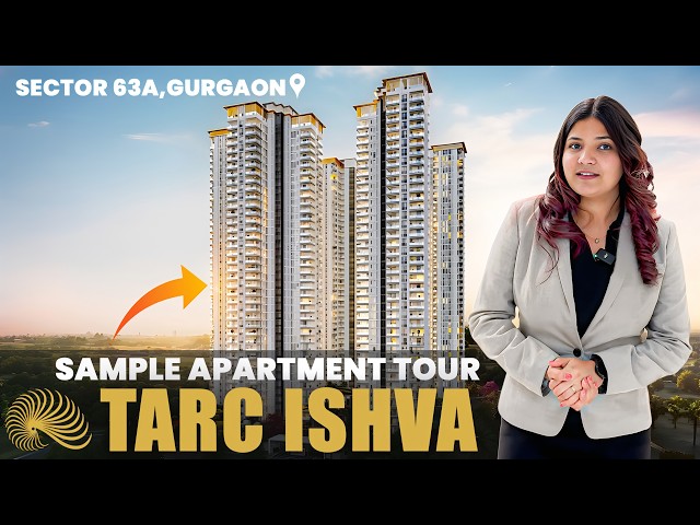 Tarc Ishva Sector 63A Gurgaon | Exclusive Sample Apartment Walkthrough