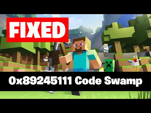 Minecraft Launcher Error Code 0x89245111 Code Swamp Unable To Verify What Products You Own On PC FIX
