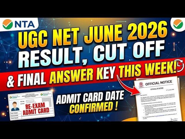 UGC NET Result ,Cut Off & Answer Key Update June 2026 | UGC NET Re Exam 2026 Admit Card | UGC NET