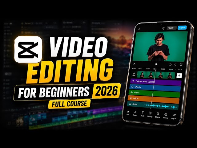 CapCut Video Editing Full Course for Beginners | How to Edit Videos in Mobile