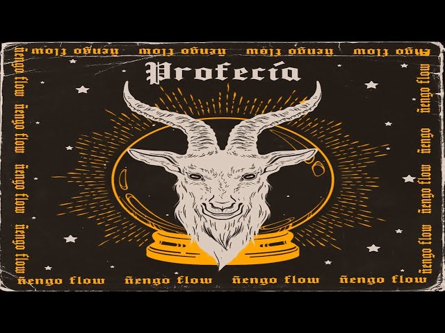 ÑENGO FLOW - PROFECIA